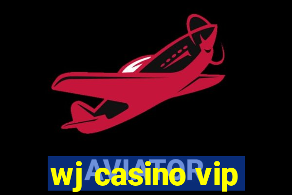 wj casino vip